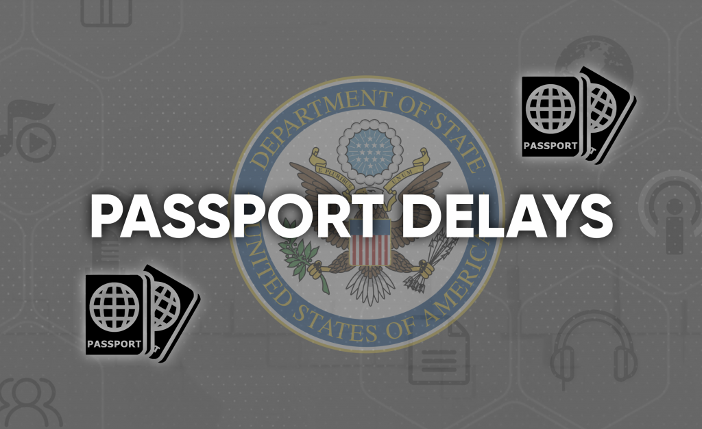 Passport Delays Amidst COVID-19