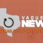 Texas Set To Reopen
